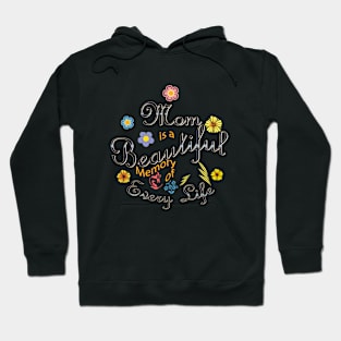 Mom, Mother a beautiful world Hoodie